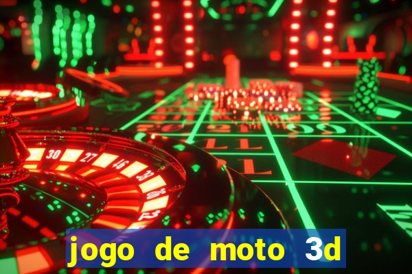 jogo de moto 3d de grau